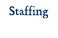 Staffing