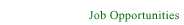 Job Opportunities